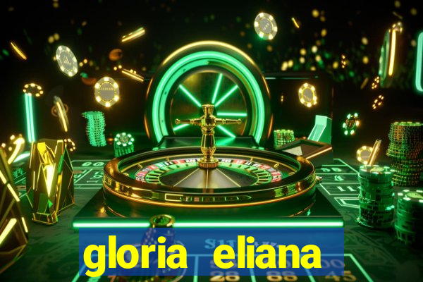 gloria eliana ribeiro letra